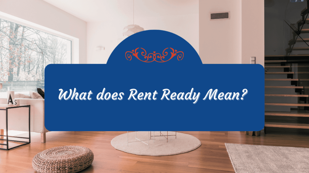 What does Rent Ready Mean? | Sandy Property Manager Education - Article Banner