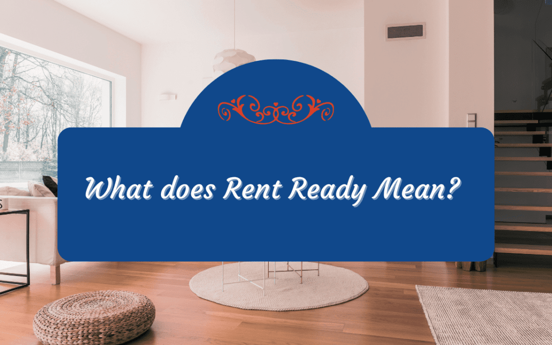 What does Rent Ready Mean? | Sandy Property Manager Education