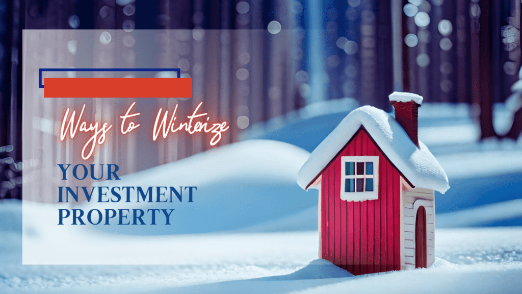 Ways to Winterize Your Sandy Investment Property - Article Banner
