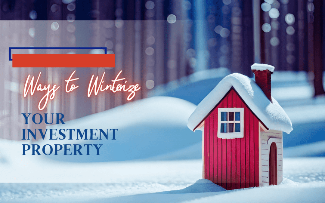 Ways to Winterize Your Sandy Investment Property